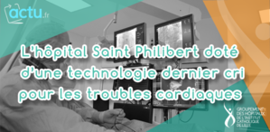 Une technologie de pointe en cardiologie