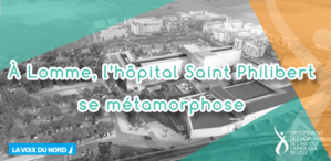 À Lomme, l’hôpital Saint Philibert se métamorphose
