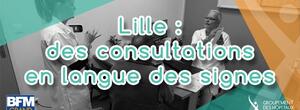 BFM Grand Lille - Lille  des consultations en lang